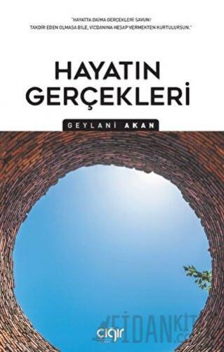 Hayatın Gerçekleri Geylani Akan