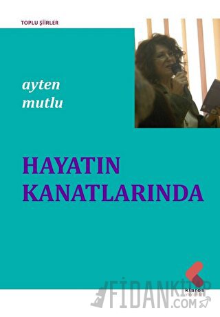 Hayatın Kanatlarında Ayten Mutlu