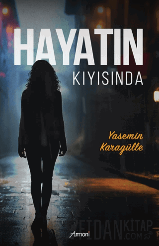 Hayatın Kıyısında Yasemin Karagülle