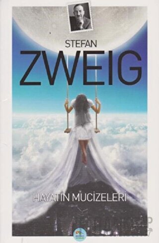 Hayatın Mucizeleri Stefan Zweig