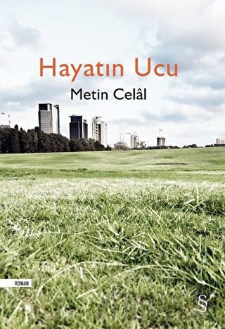 Hayatın Ucu Metin Celal