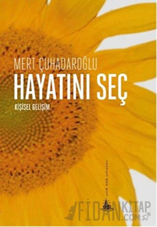 Hayatını Seç Mert Çuhadaroğlu