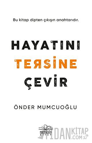 Hayatını Tersine Çevir Önder Mumcuoğlu