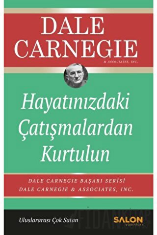 Hayatınızdaki Çatışmalardan Kurtulun Dale Carnegie