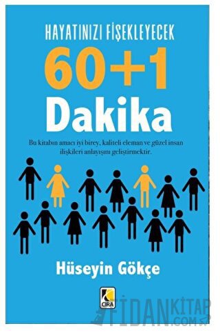 Hayatınızı Fişekleyecek 60+1 Dakika Hüseyin Gökçe