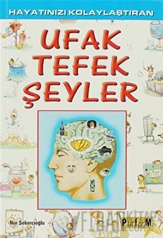 Hayatınızı Kolaylaştıran Ufak Tefek Şeyler Nur Şekercioğlu