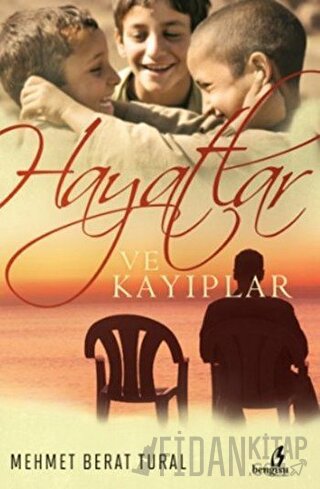 Hayatlar ve Kayıplar Mehmet Berat Tural