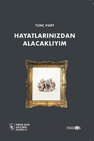 Hayatlarınızdan Alacaklıyım Tunç Kurt