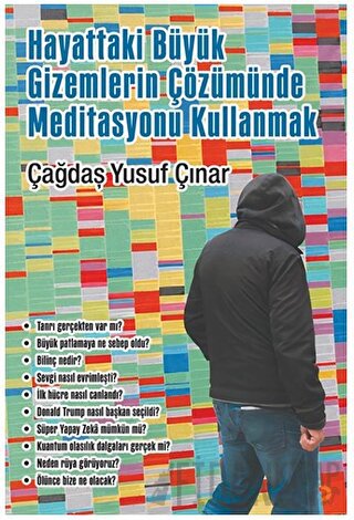 Hayattaki Büyük Gizemlerin Çözümünde Meditasyonu Kullanmak Çağdaş Yusu