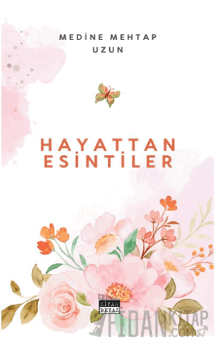 Hayattan Esintiler Medine Mehtap Uzun