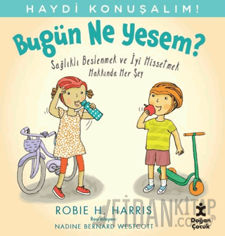 Haydi Konuşalım - Bugün Ne Yesem? Robie H. Harris