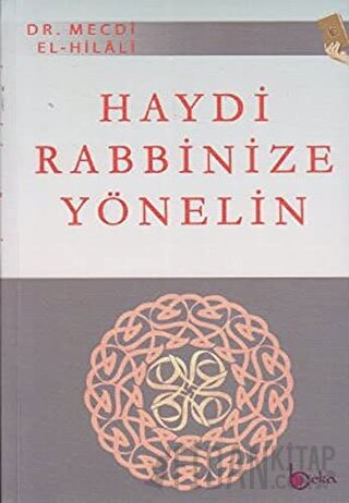 Haydi Rabbinize Yönelin Mecdi El-Hilali