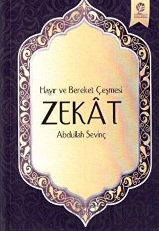 Hayır ve Bereket Çeşmesi Zekat Abdullah Sevinç