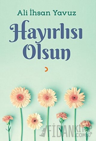 Hayırlısı Olsun Ali İhsan Yavuz