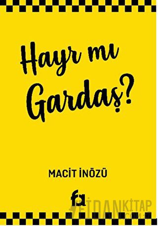 Hayr Mı Gardaş? Macit İnözü