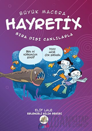 Hayretix Sıra Dışı Canlılarla Elif Lale