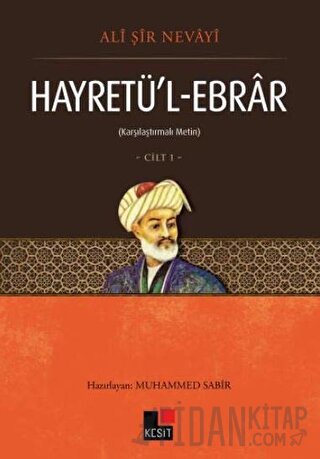 Hayretü'l - Ebrar Cilt 1 Ali Şir Nevayi