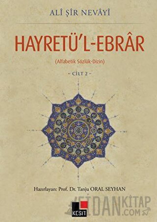 Hayretü'l - Ebrar Cilt 2 Ali Şir Nevayi