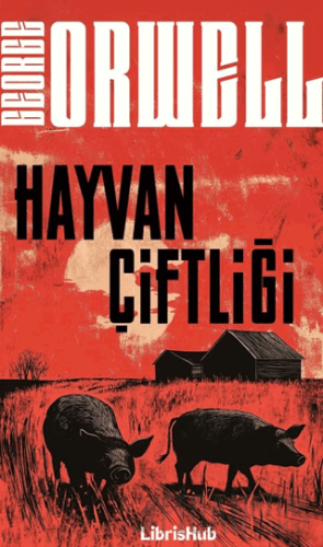 Hayvan Çiftliği George Orwell