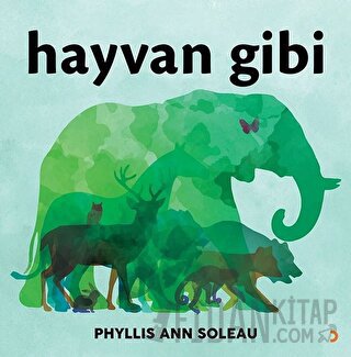 Hayvan Gibi Phyllis Ann Soleau