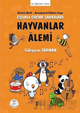 Hayvanlar Alemi - Eşlikli Çocuk Şarkıları (CD’li) Süleyman Tarman