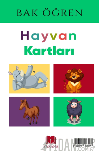 Hayvanlar - Bak Öğren Kartları - İlk Bilgilerim (Ciltli) Kollektif