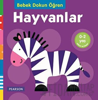 Hayvanlar - Bebek Dokun Öğren (Ciltli) Kolektif