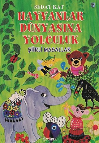 Hayvanlar Dünyasına Yolculuk Sedat Kat