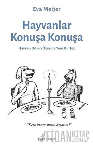 Hayvanlar Konuşa Konuşa Eva Meijer