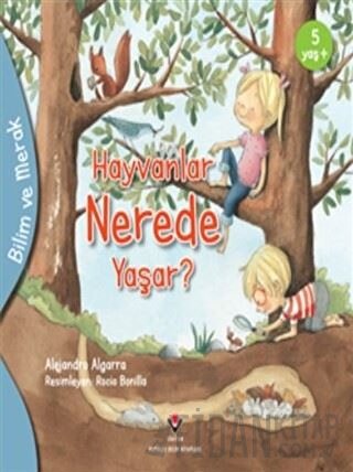 Hayvanlar Nerede Yaşar? - Bilim ve Merak Alejandro Algarra