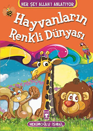 Hayvanların Renkli Dünyası Hekimoğlu İsmail