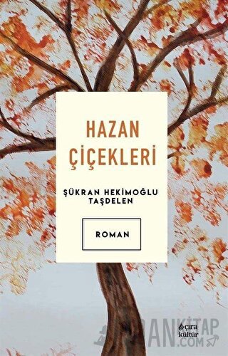 Hazan Çiçekleri Şükran Hekimoğlu Taşdelen