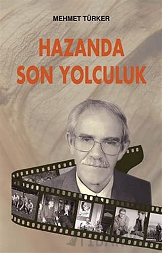 Hazanda Son Yolculuk Mehmet Türker