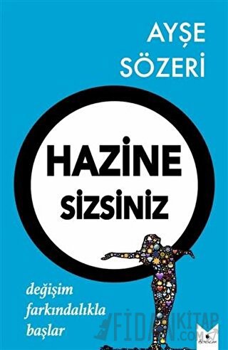 Hazine Sizsiniz Ayşe Sözeri