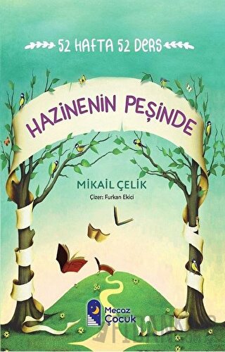 Hazinenin Peşinde - 52 Hafta 52 Ders Mikail Çelik