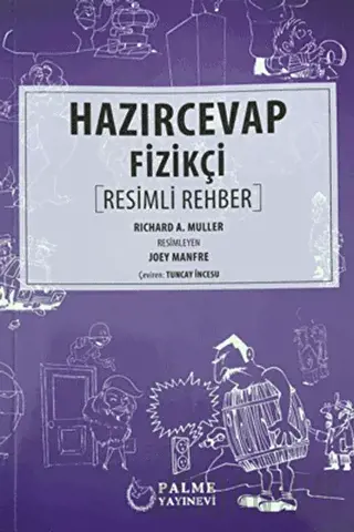 Hazır Cevap Fizikçi Resimli Rehber Richard A. Muller