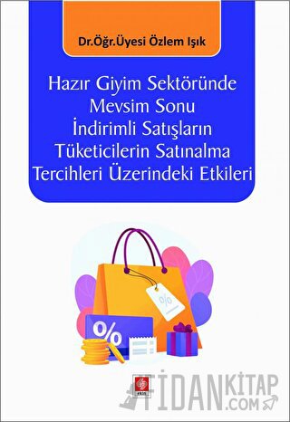 Hazır Giyim Sektöründe Mevsim Sonu İndirimli Satışların Tüketicilerin 