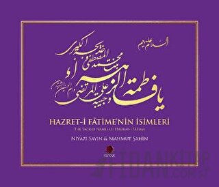 Hazret-i Fatime'nin İsimleri / The Sacred Names of Hadrat-i Fatima (Ci