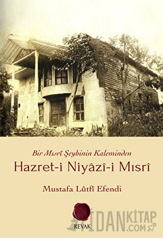 Hazret-i Niyazi-i Mısri (Ciltli) Mustafa Lutfi Efendi