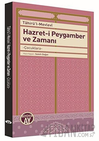 Hazret-i Peygamber ve Zamanı Tahirü'l-Mevlevi