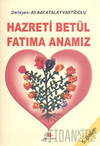 Hazreti Betül Fatıma Anamız Ali Adil Atalay Vaktidolu