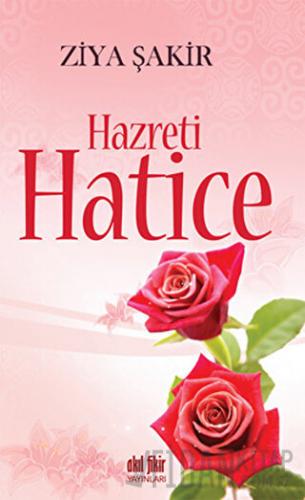 Hazreti Hatice Ziya Şakir