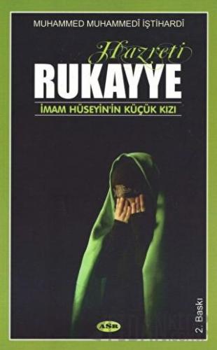 Hazreti Rukayye Muhammed Muhammedi İştihardi