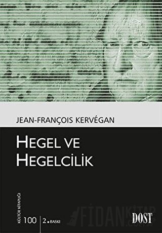 Hegel ve Hegelcilik Jean-François Kervegan