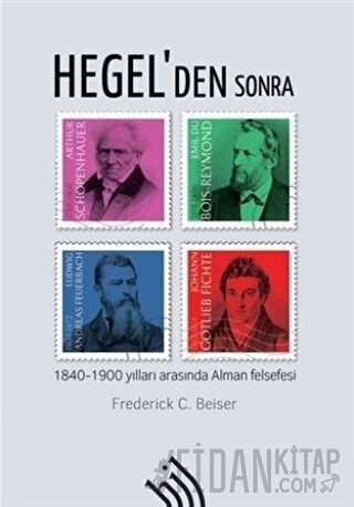 Hegel'den Sonra (Ciltli) Frederick C. Beiser