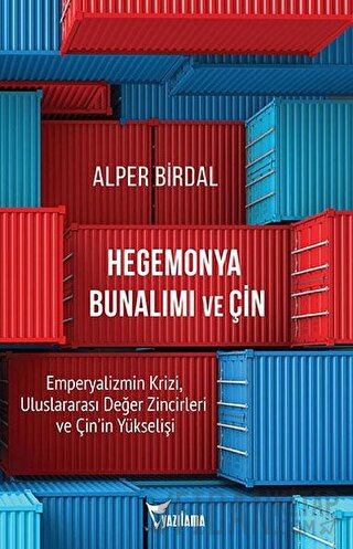 Hegemonya Bunalımı ve Çin Alper Birdal