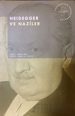 Heidegger ve Naziler Postmodern Hesaplaşmalar Jeff Collins