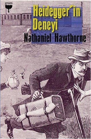 Heidegger'in Deneyi Nathaniel Hawthorne