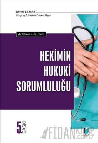 Hekimin Hukuki Sorumluluğu Battal Yılmaz