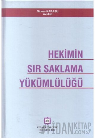 Hekimin Sır Saklama Yükümlülüğü Sinem Karasu